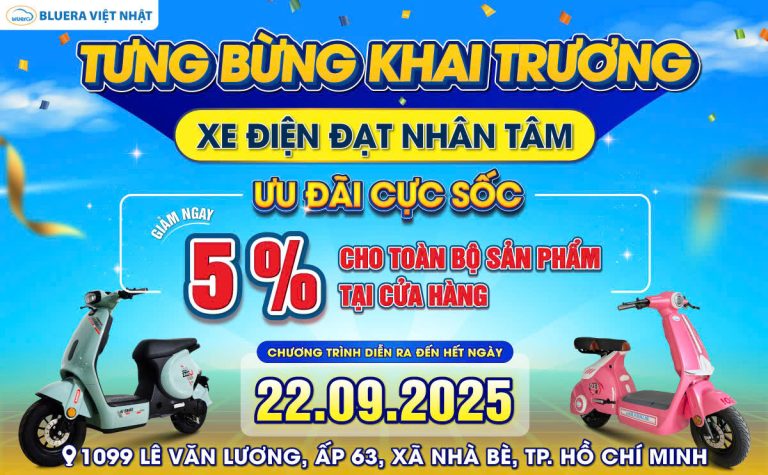 Khai Trương Cửa hàng Xe Điện Chính Hãng Bluera Việt Nhật Đạt Nhân Tâm – Nhiều Khuyễn Mãi Hấp Dẫn Đang Chờ Bạn